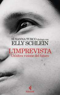 SUSANNA TURCO - L'IMPREVISTA. UN'ALTRA VISIONE DEL FUTURO