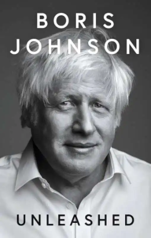 Unleashed l autobiografia di boris johnson