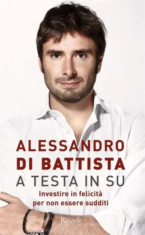 A TESTA IN SU - ALESSANDRO DI BATTISTA