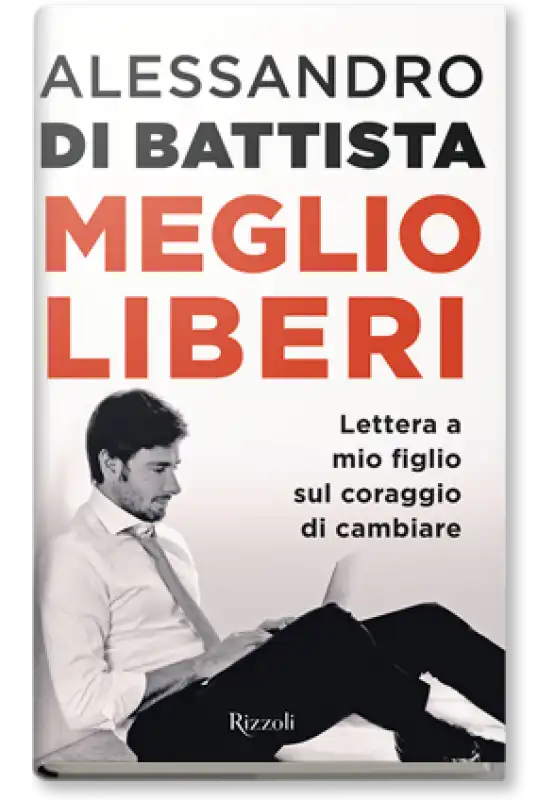 alessandro di battista meglio liberi