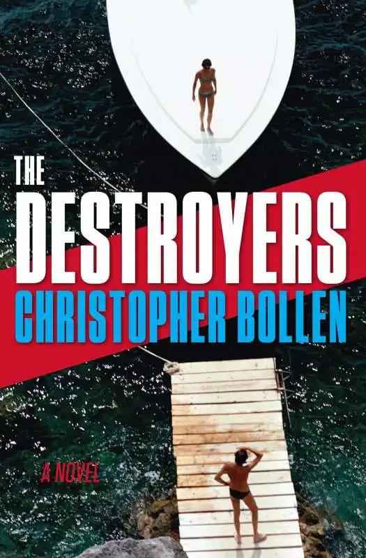 the destroyers by christopher bollen