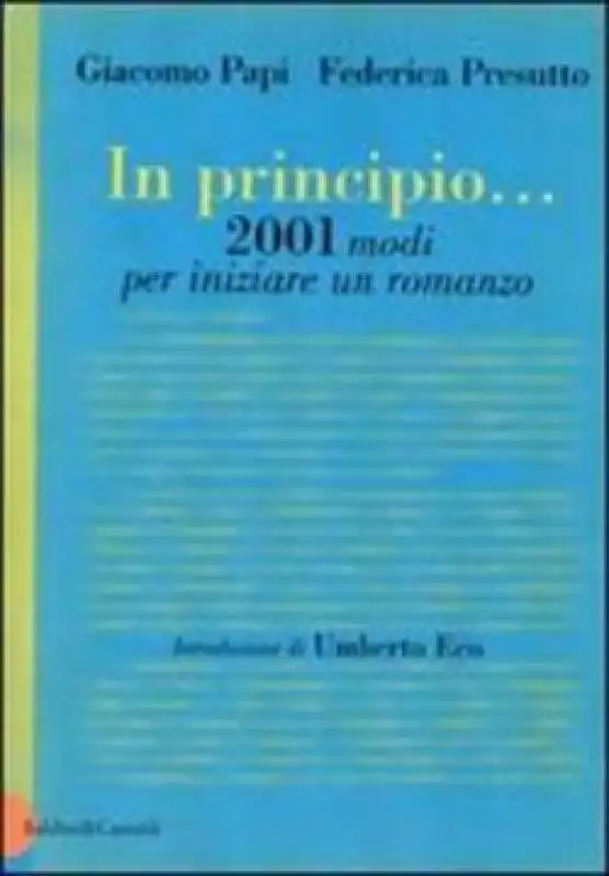 giacomo papi federica presutto - incipit 2001 modi per iniziare un romanzo