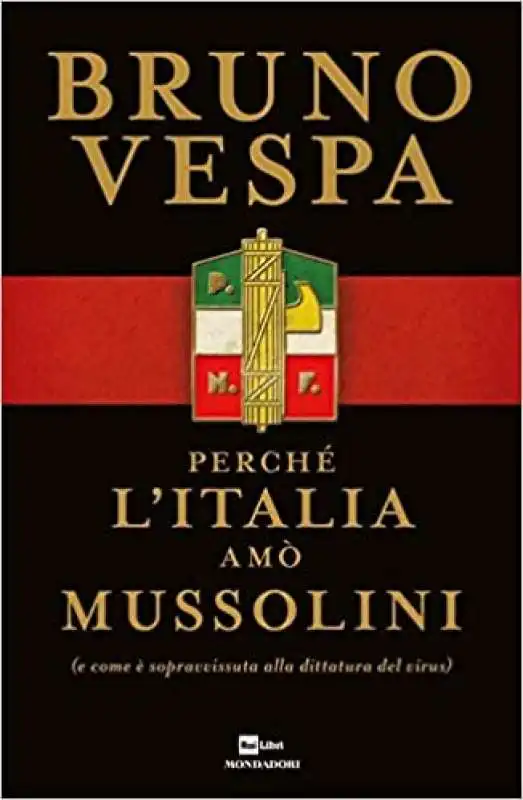 bruno vespa   perche' l'italia amo' mussolini