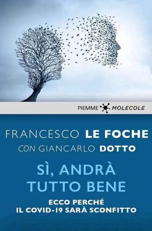 FRANCESCO LE FOCHE GIANCARLO DOTTO SI ANDRA TUTTO BENE