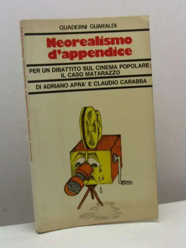 neorealismo d’appendice. per un dibattito sul cinema popolare  il caso matarazzo   adriano apra' e claudio carabba