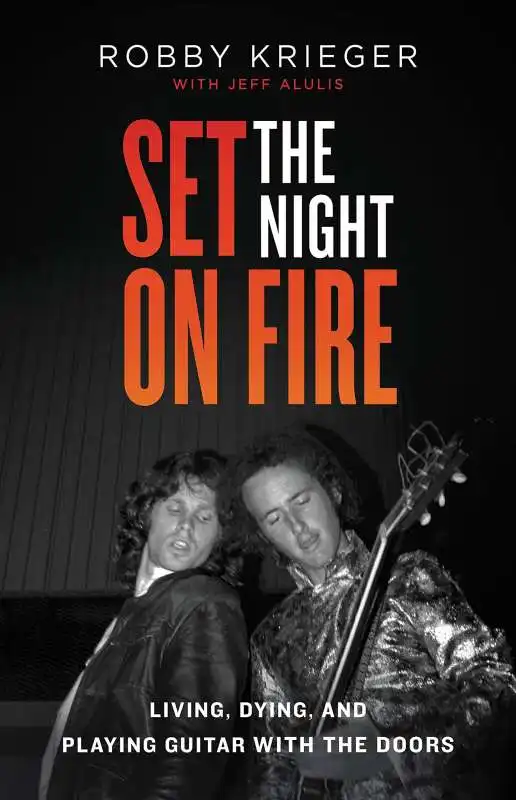 set the night on fire robby krieger 