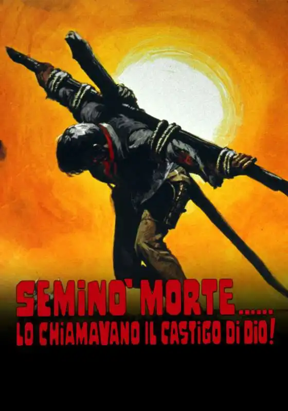 semino morte… lo chiamavano il castigo di dio! 5