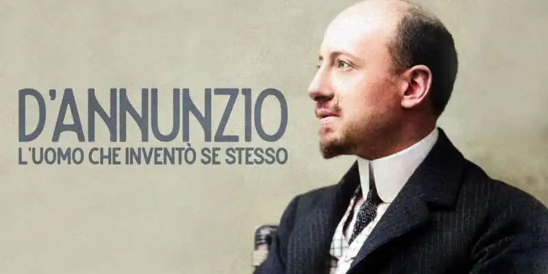 d annunzio, l uomo che invento se stesso 1