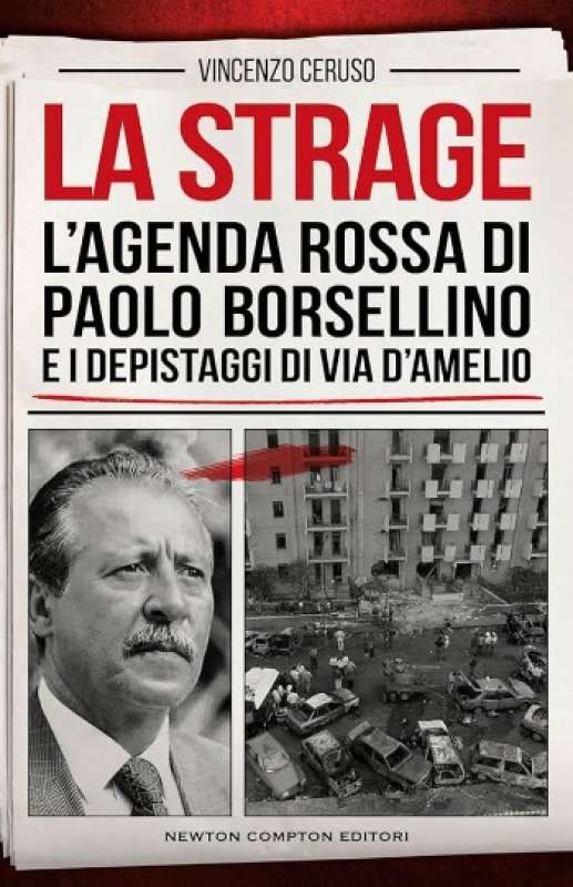 la strage. l agenda rossa di paolo borsellino e i depistaggi di via d amelio di vincenzo ceruso