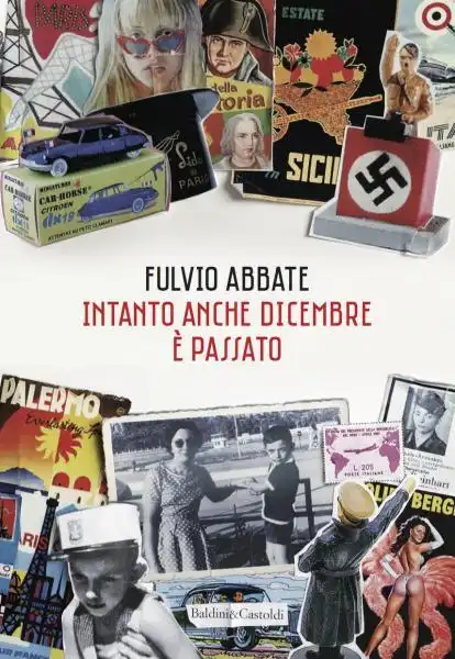 LIBRO FULVIO ABBATE E INTANTO ANCHE DICEMBRE E PASSATO