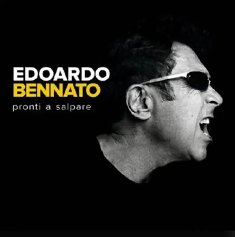 EDOARDO BENNATO - PRONTI A SALPARE