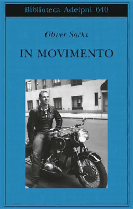 oliver sacks in movimento ultimo libro autobiografico