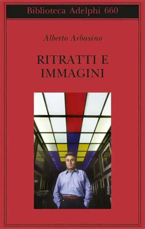 ALBERTO ARBASINO RITRATTI E IMMAGINI