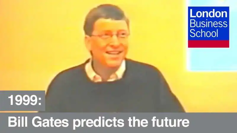 bill gates prevede il futuro alla london business school   1999