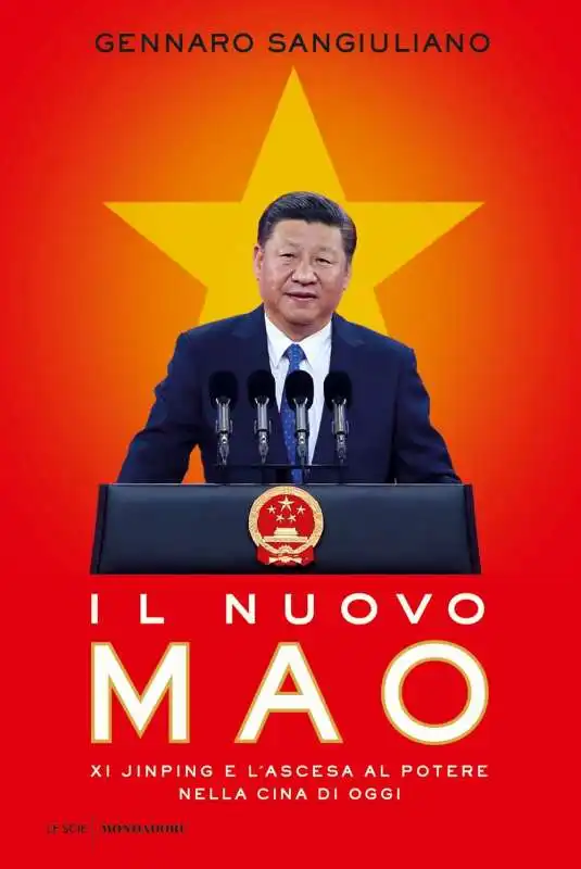 GENNARO SANGIULIANO - IL NUOVO MAO. XI JINPING E L'ASCESA AL POTERE NELLA CINA DI OGGI