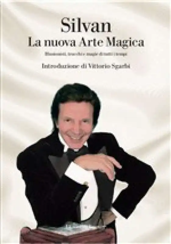 MAGO SILVAN - LA NUOVA ARTE MAGICA