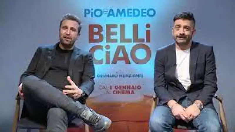 pio e amedeo belli ciao 