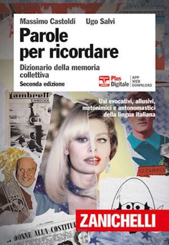 Zanichelli Parole per ricordare. Dizionario della memoria collettiva