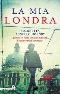 La mia Londra Simonetta Agnello Hornby