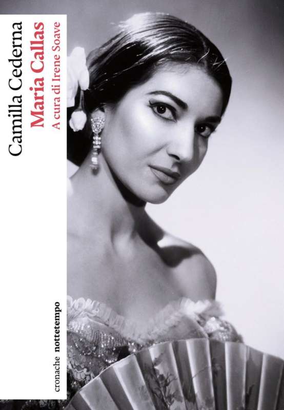 maria callas camilla cederna