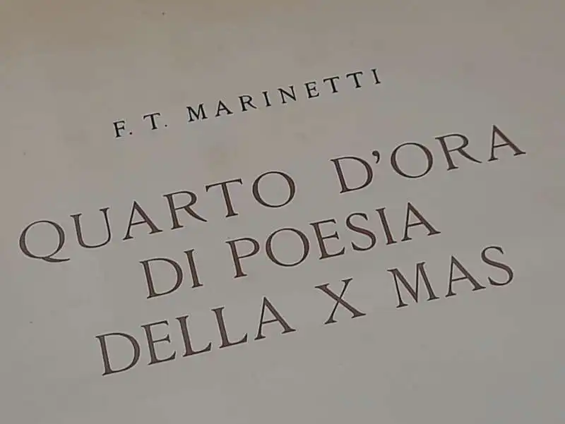 QUARTO DORA DI POESIA DELLA X MAS -  FILIPPO TOMMASO MARINETTI - MOSTRA SUL FUTURISMO ALLA GNAM DI ROMA