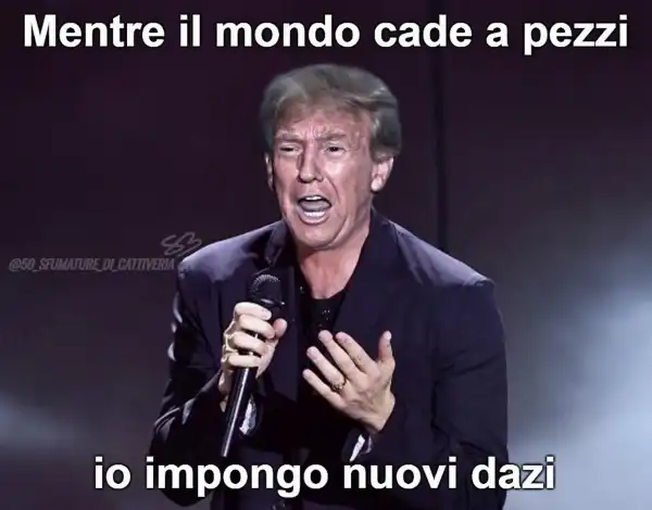 donald trump dazi dazio tariffe guerra commerciale meme cina usa ue 