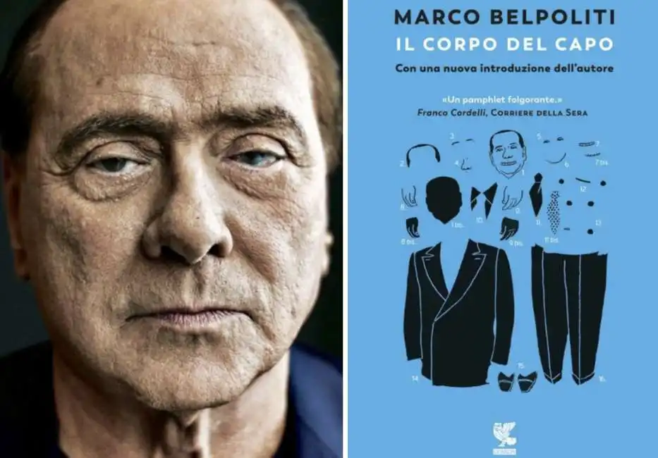 silvio berlusconi marco belpoliti il corpo del capo 