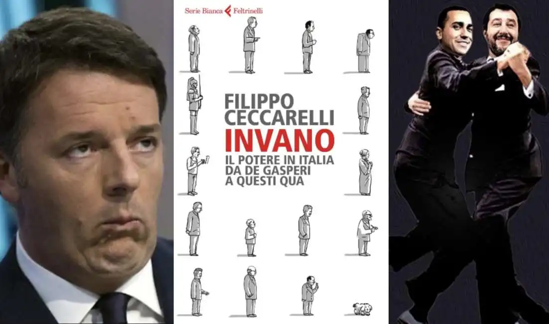 renzi ceccarelli invano salvini di maio