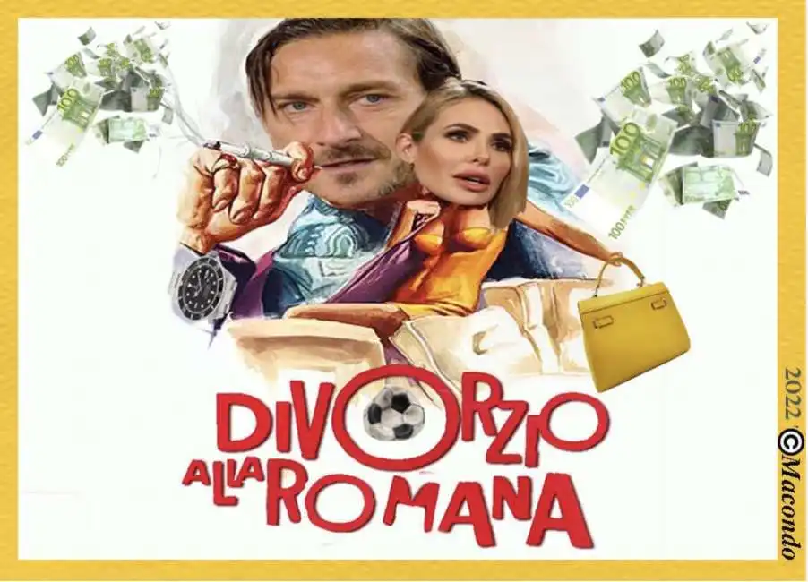 francesco totti - ilary blasi - divorzio alla romana - by macondo 